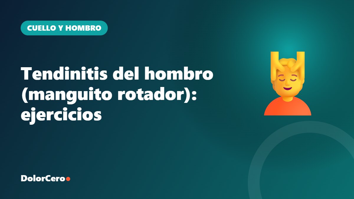 Tendinitis del hombro (manguito rotador): ejercicios